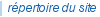 r&eacute;pertoire du site